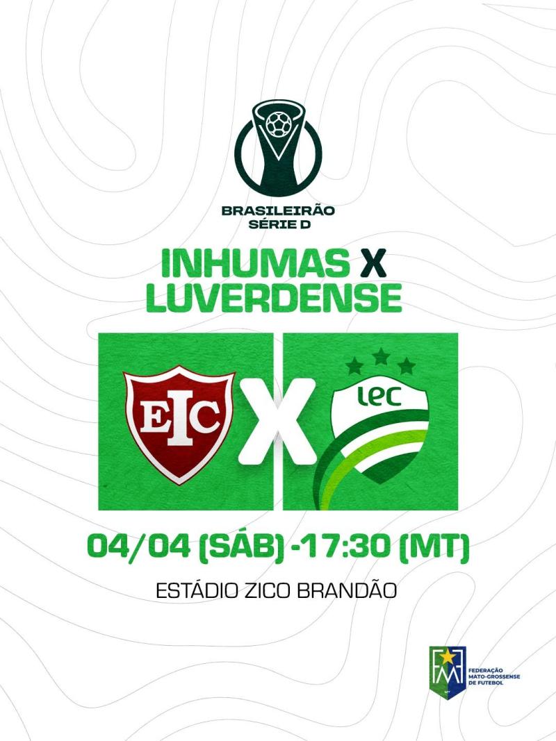 Luverdense estreia fora de casa diante do Inhumas pela Série D 