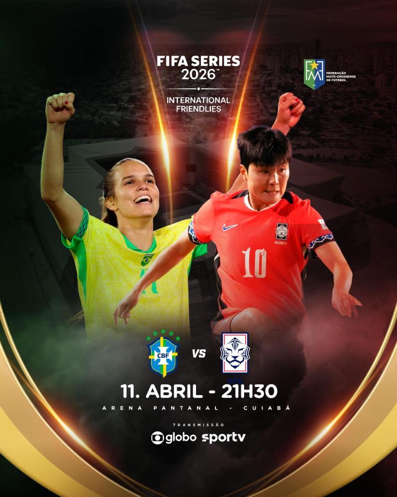 Seleção Brasileira estreia na FIFA Series diante da Coreia do Sul na Arena Pantanal