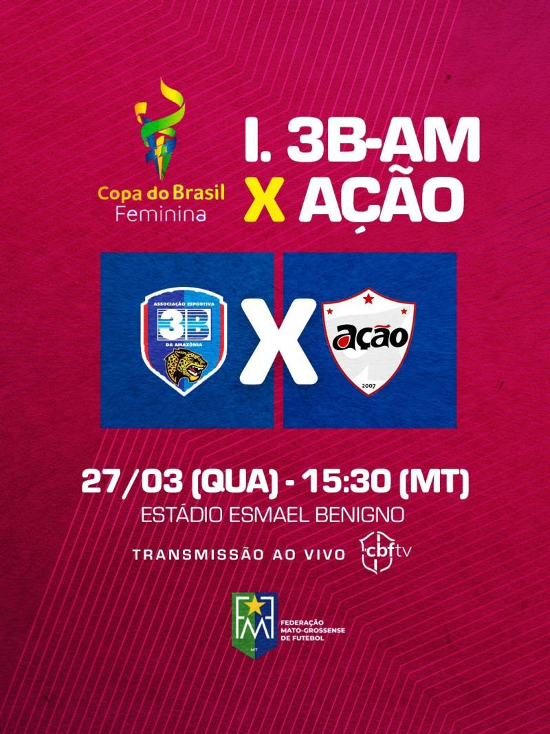 Ação enfrenta o Instituto 3B-AM pela 3ª fase da Copa do Brasil Feminina