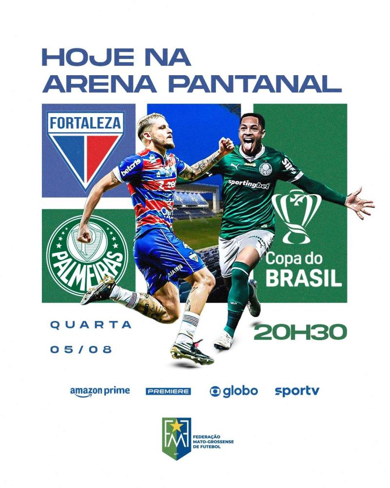 Arena Pantanal recebe Fortaleza e Palmeiras pelas oitavas de final da Copa do Brasil